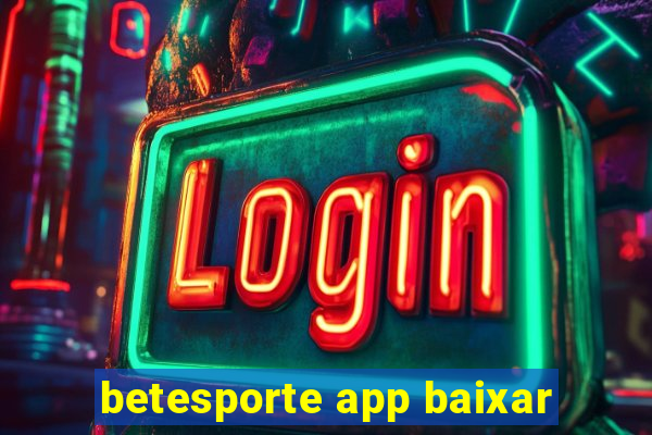 betesporte app baixar